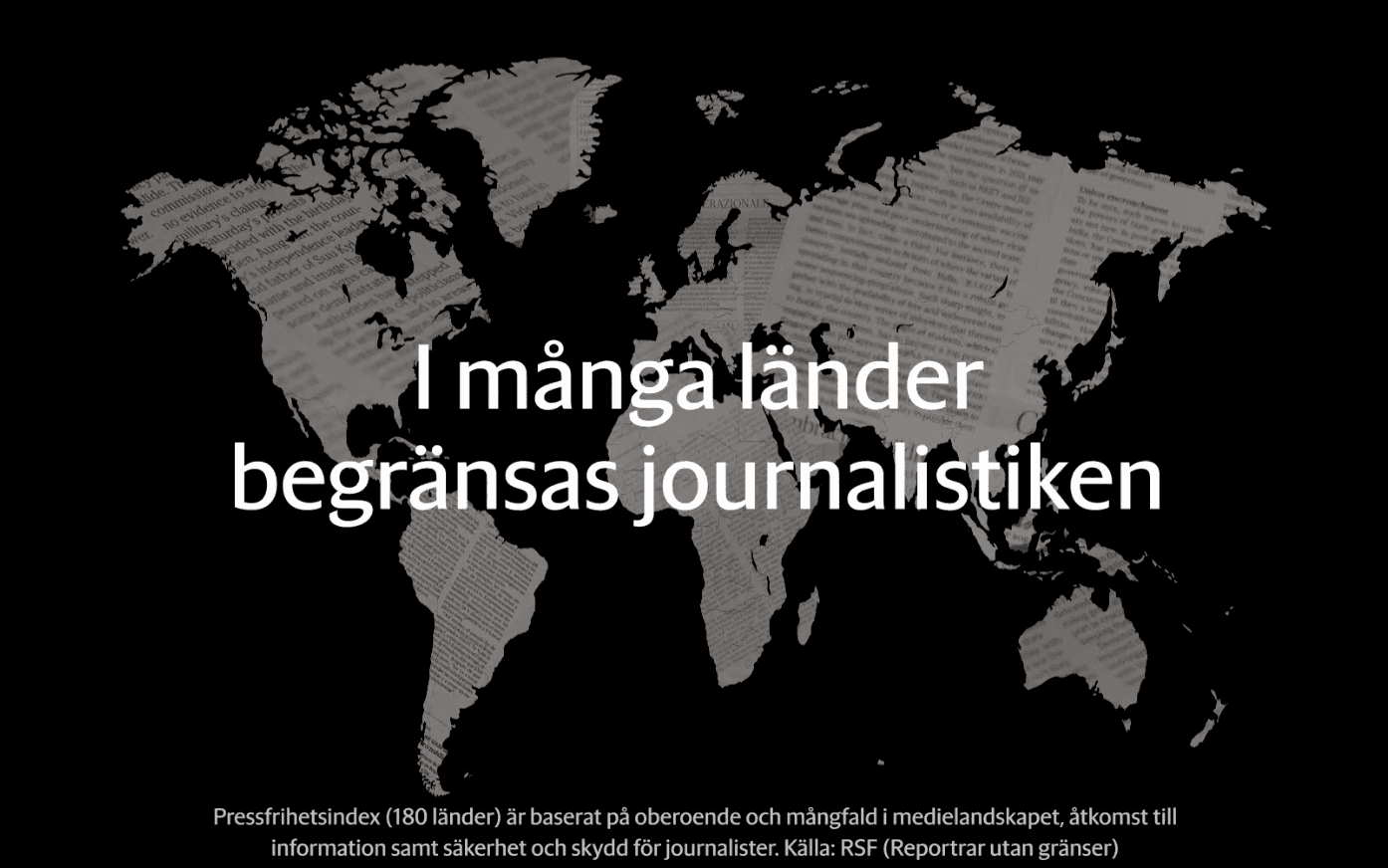 I kampanjen tydliggörs hur många länder i världen som inte har en fullgod pressfrihet.